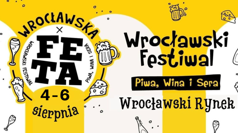 Wrocławska Feta | festiwal Piwa, Wina i Sera